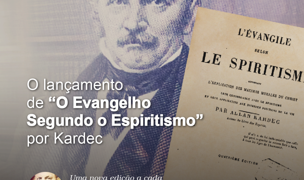 Junho 2020 • Kardec News • O lançamento de “O Evangelho Segundo o Espiritismo” por Kardec