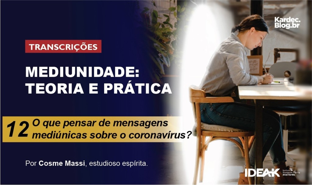 Mediunidade: Teoria e Prática — Parte 12