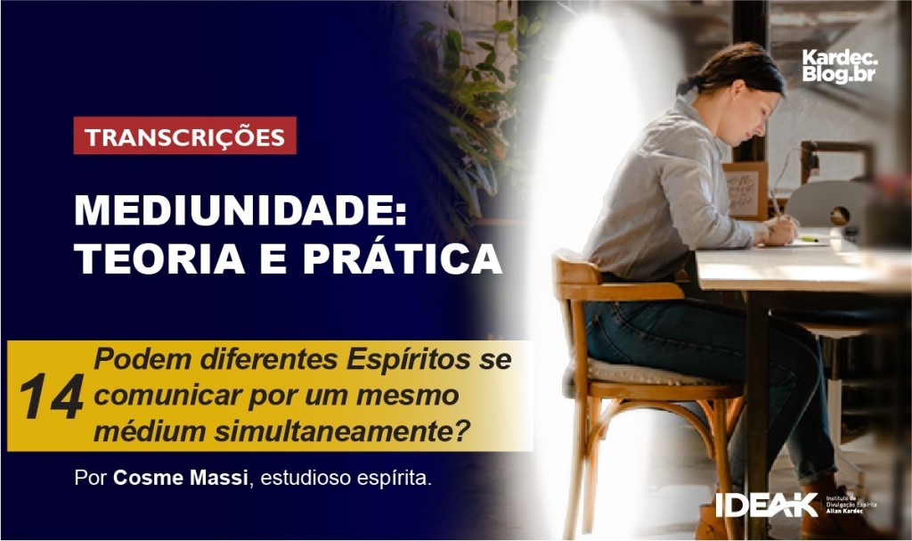 Mediunidade: Teoria e Prática — Parte 14