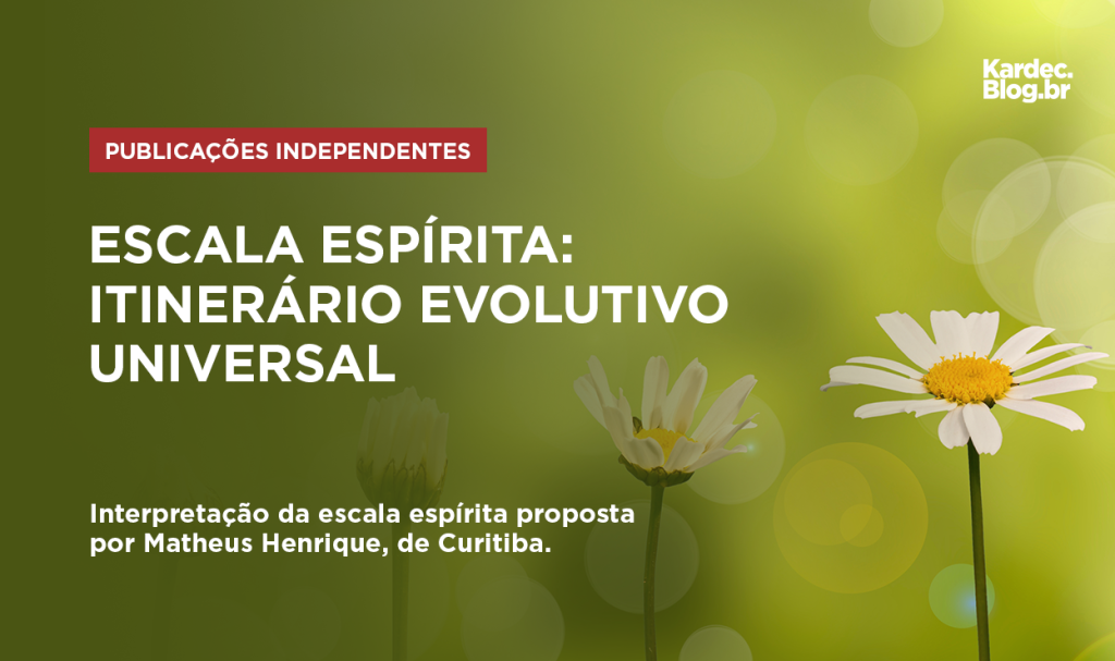 Escala espírita: itinerário evolutivo universal