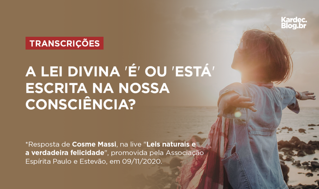 A lei divina 'é' ou 'está' escrita na nossa consciência?