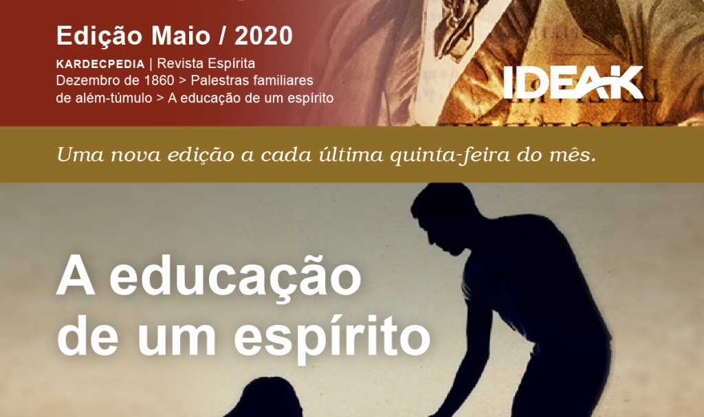 Maio 2020 • Kardec News • A educação de um espírito