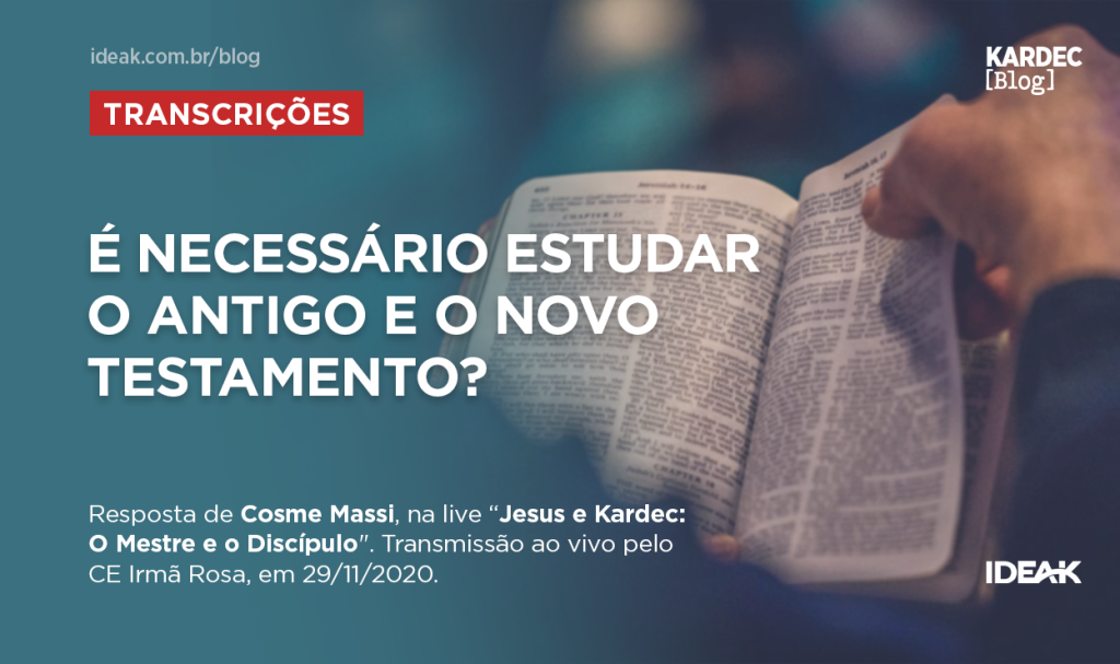 É necessário estudar o Antigo e o Novo Testamento?