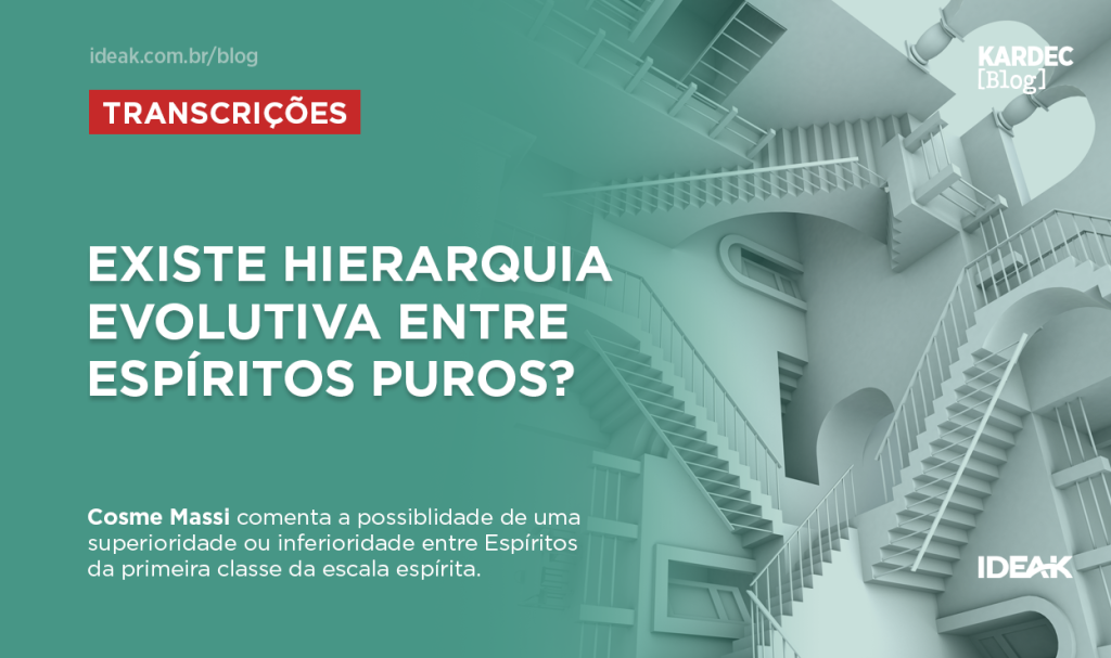 Existe hierarquia evolutiva entre Espíritos puros?