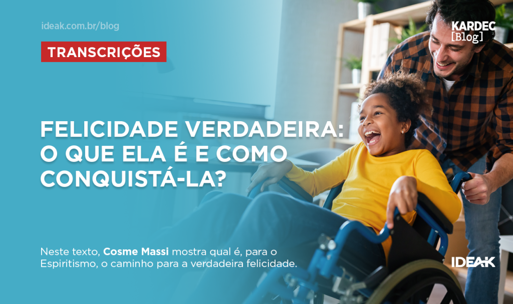 Felicidade verdadeira: o que ela é e como conquistá-la?