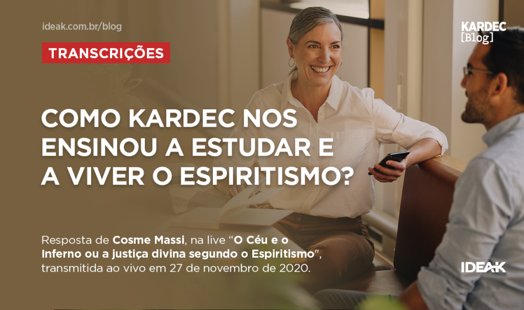 Como Kardec nos ensinou a estudar e a viver o Espiritismo?