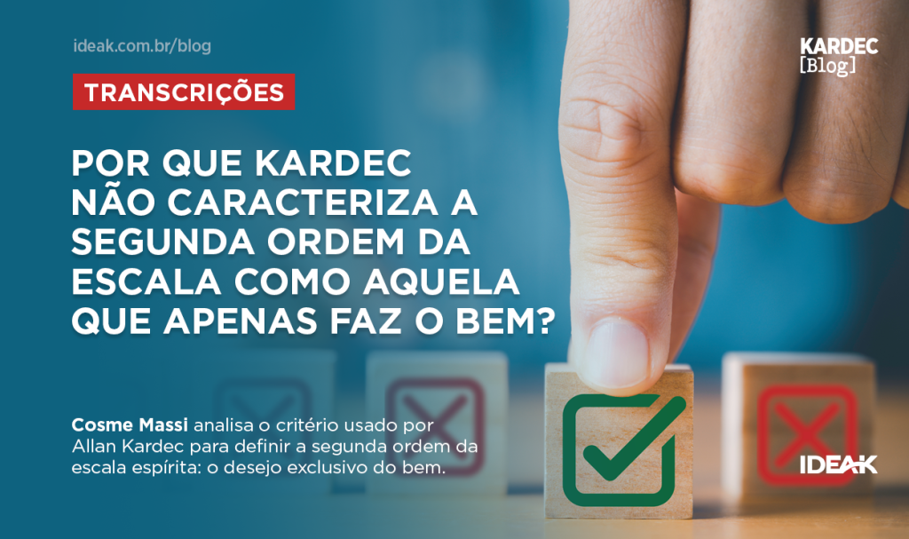 Por que Kardec não caracteriza a segunda ordem da escala como aquela que apenas faz o bem?