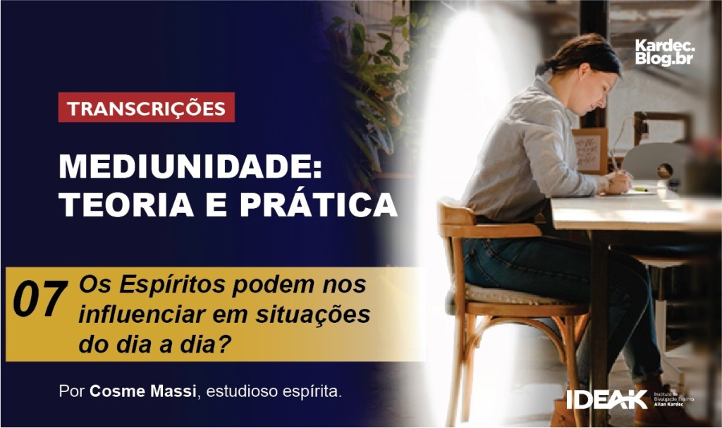 Mediunidade: Teoria e Prática — Parte 7