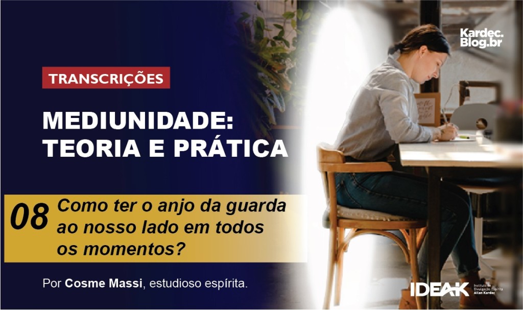 Mediunidade: Teoria e Prática — Parte 8