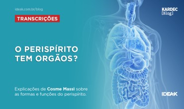 O perispírito tem órgãos?