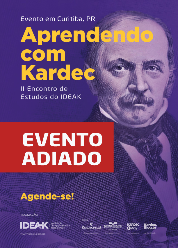 O II Encontro de Estudos do IDEAK (Aprendendo com Kardec) está confirmado! Evento adiado! 