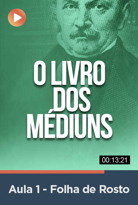 O Livro dos Médiuns em Vídeo - Aula 1 Folha de Rosto - Kardec.Blog